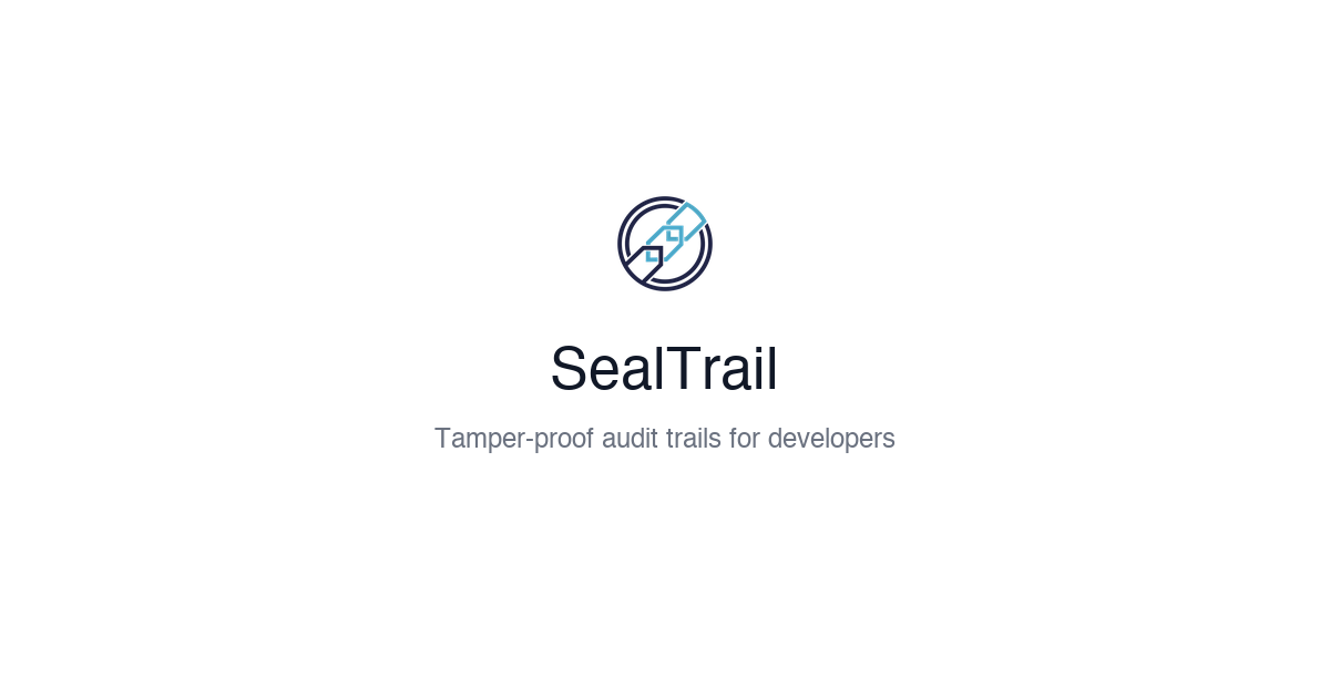Api Sha SealTrail — Cryptographic Audit Log API for Developers